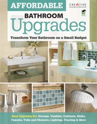 Affordable Bathroom Upgrades (Creative Homeowner) Home Improvement Ideas for Any Budget cover
