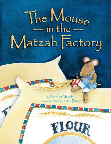The Mouse in the Matzah Factory cover