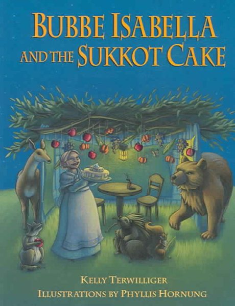 Bubbe Isabella And The Sukkot Cake