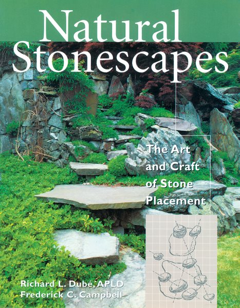 Natural Stonescapes: The Art and Craft of Stone Placement cover