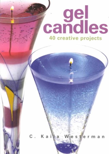 Gel Candles: 40 Creative Projects cover