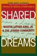 Shared Dreams: Martin Luther King, Jr. & the Jewish Community cover