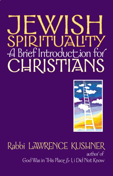 Jewish Spirituality : A Brief Introduction for Christians