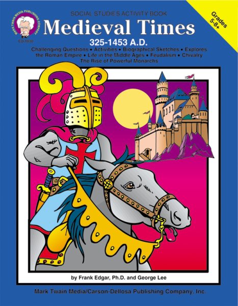 Medieval Times (325-1453 A.D.), Grades 5 - 8 cover