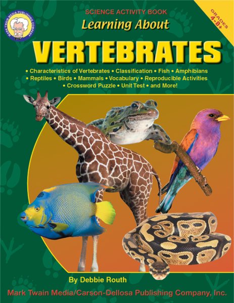Learning About Vertebrates, Grades 4 - 8 (Learning About: Animal Life)