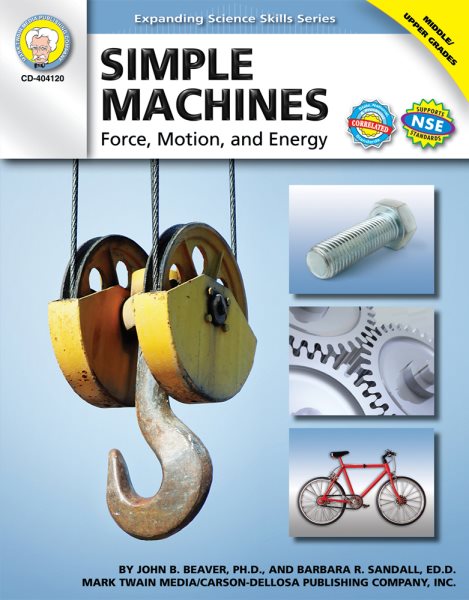 Mark Twain - Simple Machines, Grades 6 - 12 (Expanding Science Skills Series) cover