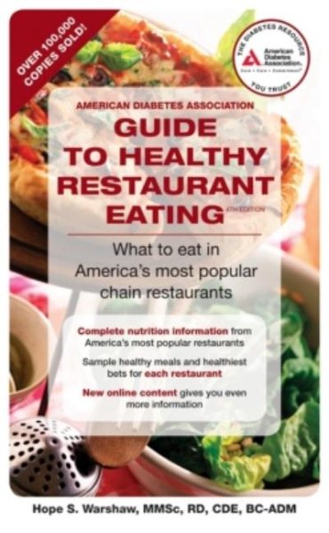 American Diabetes Association Guide to Healthy Restaurant Eating: What to eat in America's most popular chain restaurants cover