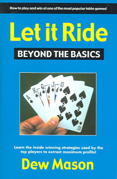 Let It Ride: Beyond The Basics