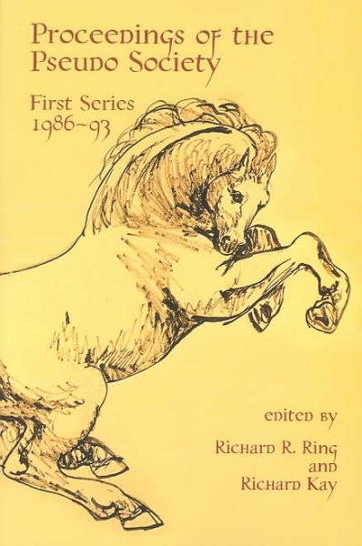 Proceedings of the Pseudo Society: First Series  1986-93