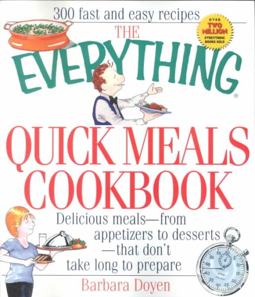 Everything Quick Meals Cookbook (Everything Series)
