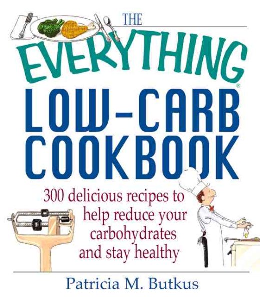 Everything Low Carb Cookbook (Everything Series) cover