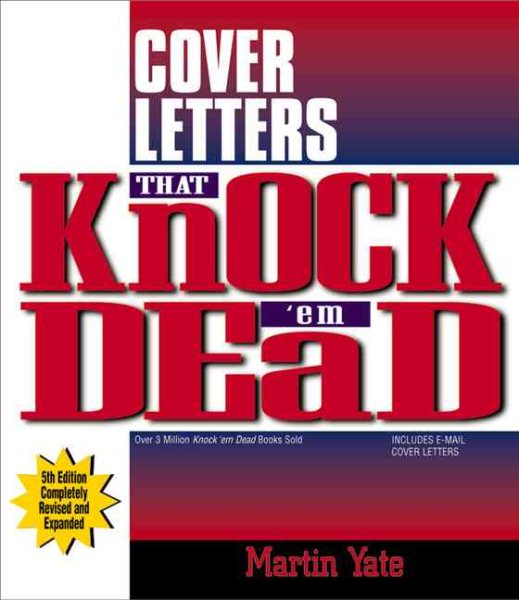 Cover Letters That Ked (5th) (Knock 'em Dead Cover Letters) cover