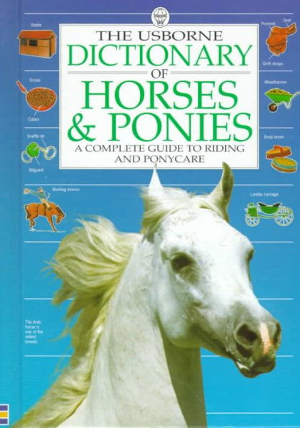 The Usborne Dictionary of Horses & Ponies (Dictionary of Horses & Ponies Series)