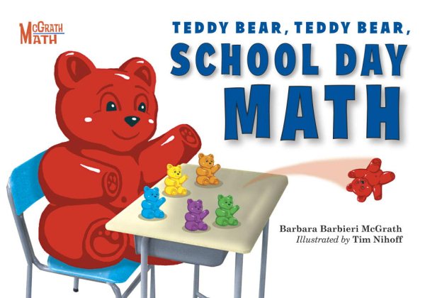 Teddy Bear, Teddy Bear, School Day Math (McGrath Math)
