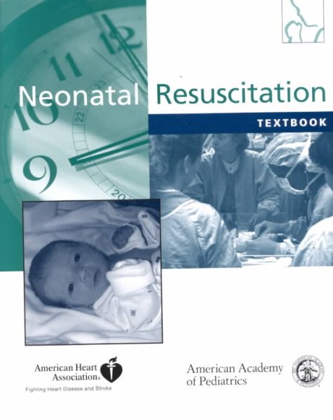 Textbook of Neonatal Resuscitation (Book with CD-ROM for Windows or Macintosh)