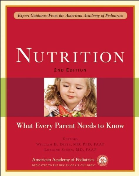 Nutrition: What Every Parent Needs to Know cover