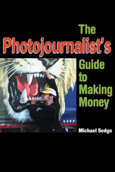 The Photojournalist's Guide to Making Money cover