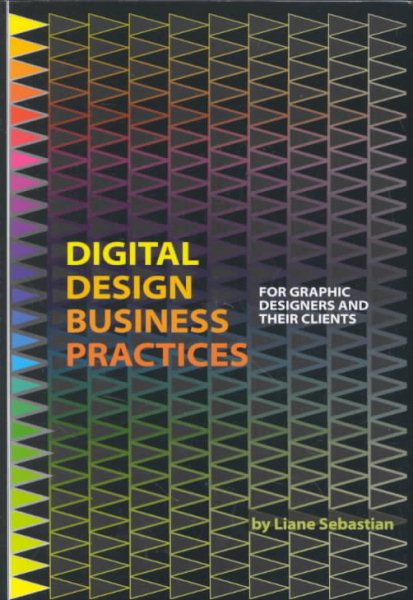 Digital Design Business Practices: For Graphic Designers and Their Clients cover