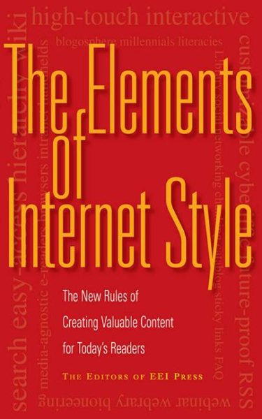 The Elements of Internet Style: The New Rules of Creating Valuable Content for Today's Readers cover