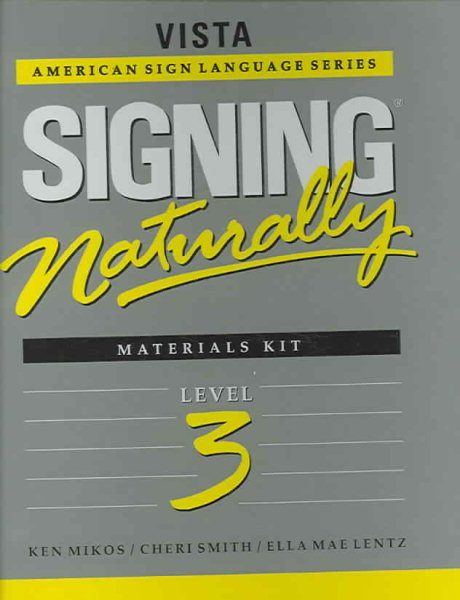 Signing Naturally: Level 3 (Vista American Sign Languagel) cover