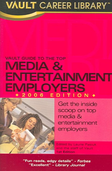 Vault Guide to the Top Media & Entertainment Employers (Vault Guide to the Top Media & Entertainment Employers) cover