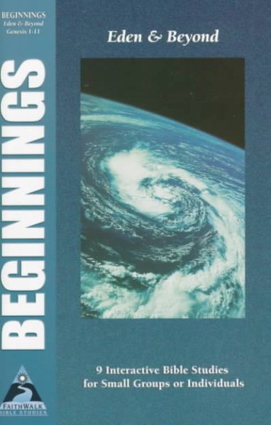 Beginnings: Eden and Beyond (Faith Walk Bible Studies) cover