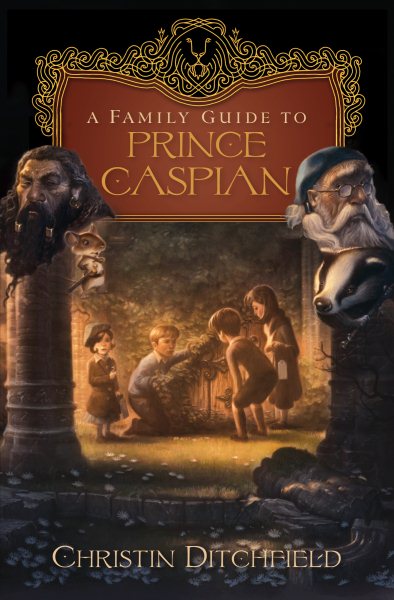 A Family Guide to Prince Caspian cover