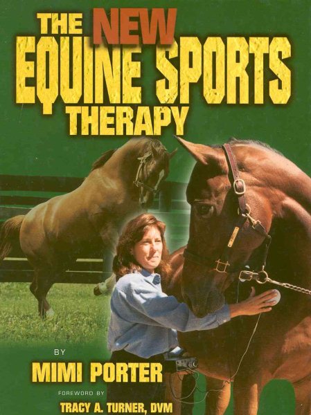 The New Equine Sports Therapy (Horse Health Care Library) cover