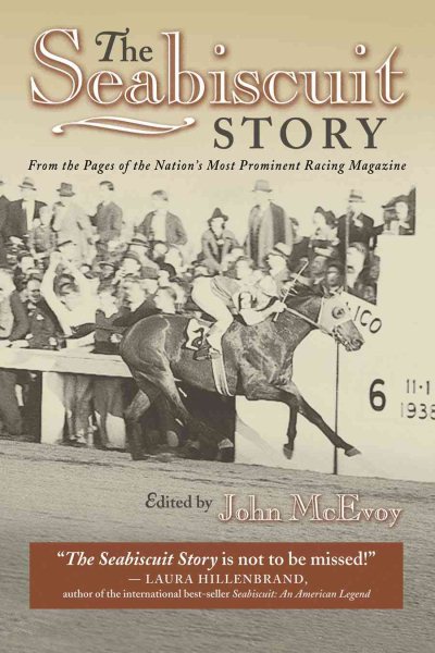 The Seabiscuit Story: From the Pages of the Nation's Most Prominent Racing Magazine cover
