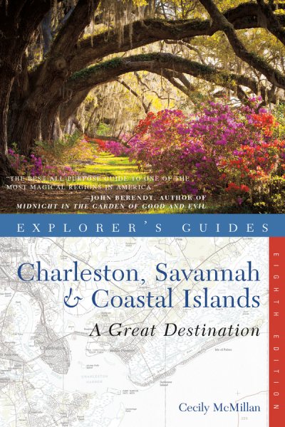 Explorer's Guide Charleston, Savannah & Coastal Islands: A Great Destination (Explorer's Great Destinations) cover