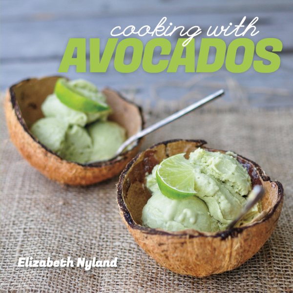 Cooking with Avocados: Delicious Gluten-Free Recipes for Every Meal cover