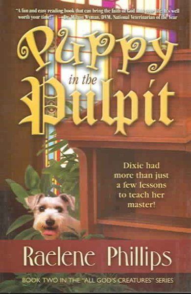 Puppy In The Pulpit (All God's Creatures: Book Two)