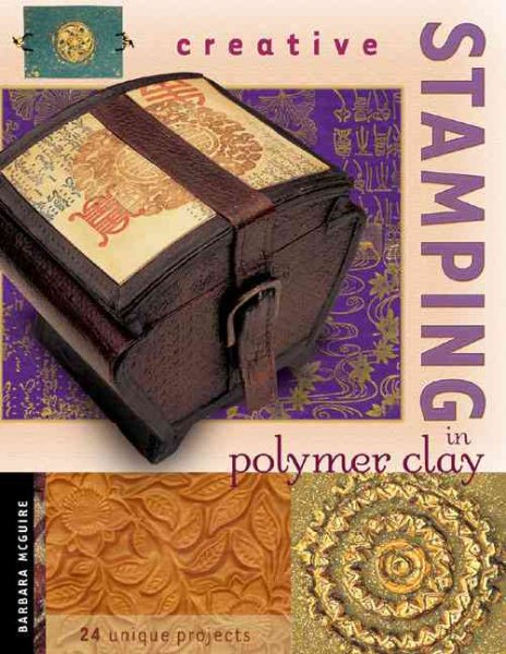 Creative Stamping in Polymer Clay cover