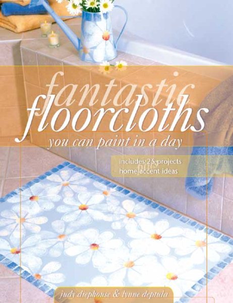 Fantastic Floorcloths You Can Paint in a Day cover