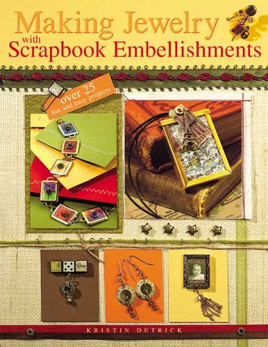 Making Jewelry with Scrapbook Embellishments cover