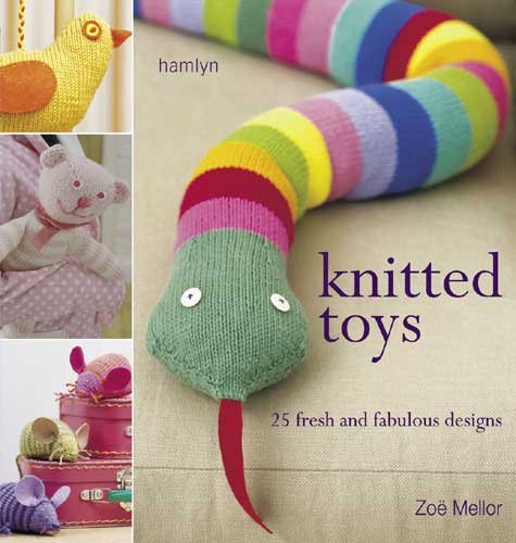 Knitted Toys: 25 Fresh and Fabulous Designs cover