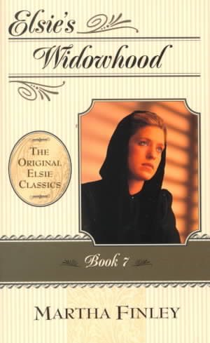 Elsie's Widowhood, Book 7 (The Original Elsie Classics, Book 7)