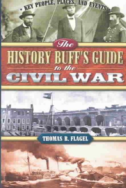 The History Buff's Guide to the Civil War (History Buff's Guides) cover