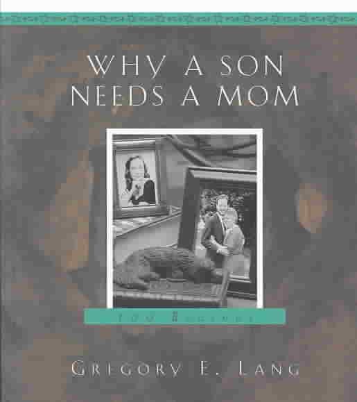 Why a Son Needs a Mom: 100 Reasons cover