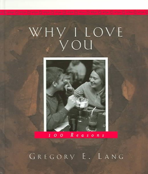 Why I Love You: 100 reasons cover