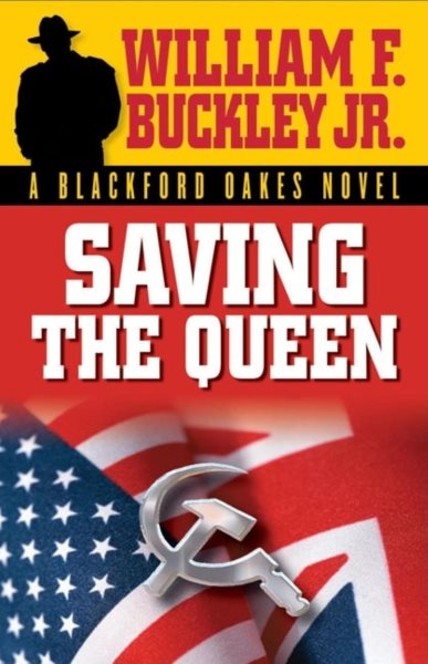 Saving the Queen (Blackford Oakes Novel) cover