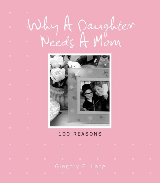 Why a Daughter Needs a Mom cover