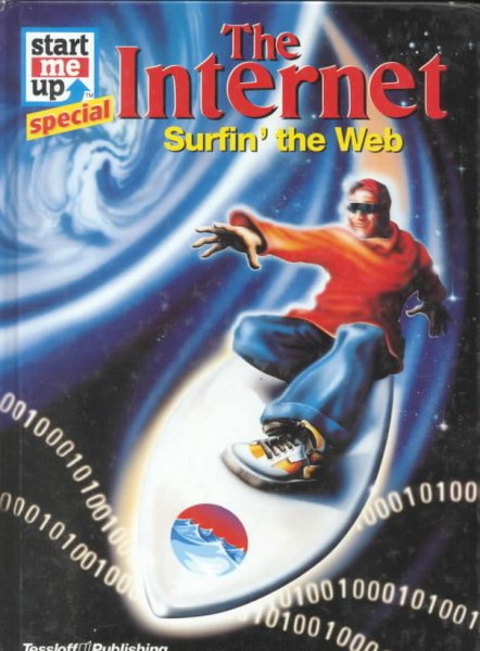 The Internet: Surfin' the Web (Start Me Up Special)