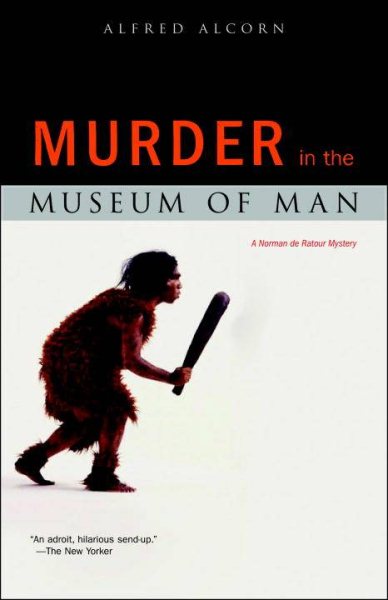 Murder in the Museum of Man: A Norman de Ratour Mystery cover