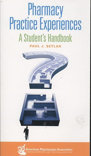 Pharmacy Practice Experiences: A Student's Handbook cover