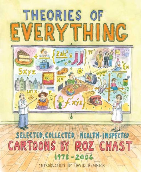Theories of Everything: Selected, Collected, Health-inspected Cartoons, 1978-2006 cover