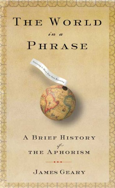 The World in a Phrase: A Brief History of the Aphorism cover