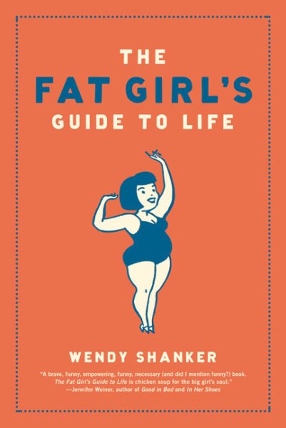 The Fat Girl's Guide to Life cover