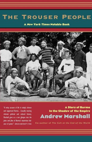 The Trouser People: A Story of Burma in the Shadow of the Empire cover