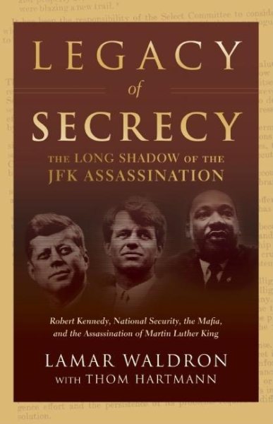 Legacy of Secrecy: The Long Shadow of the JFK Assassination cover